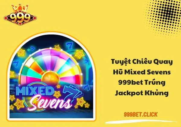 Mixed Sevens 999bet
